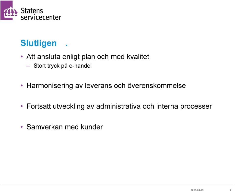 på e-handel Harmonisering av leverans och