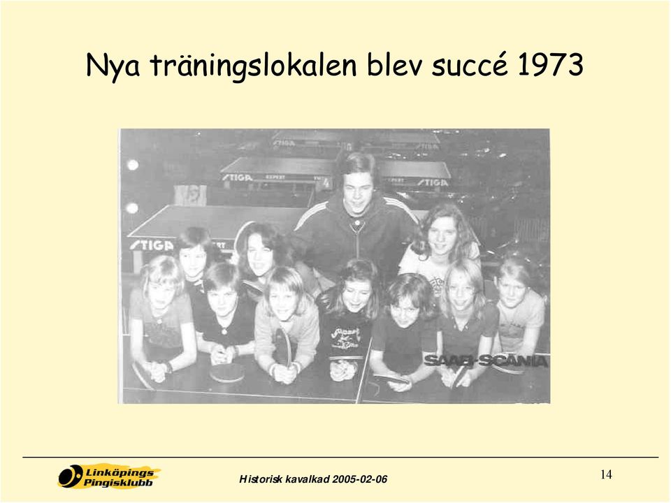 blev succé 1973