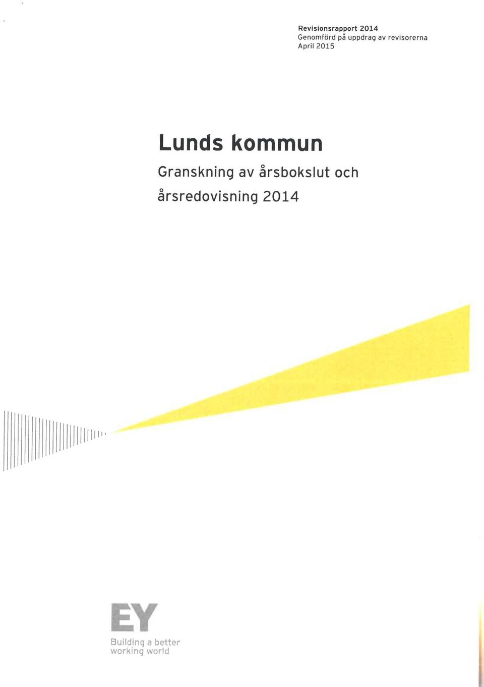 Lunds kommun Granskning av