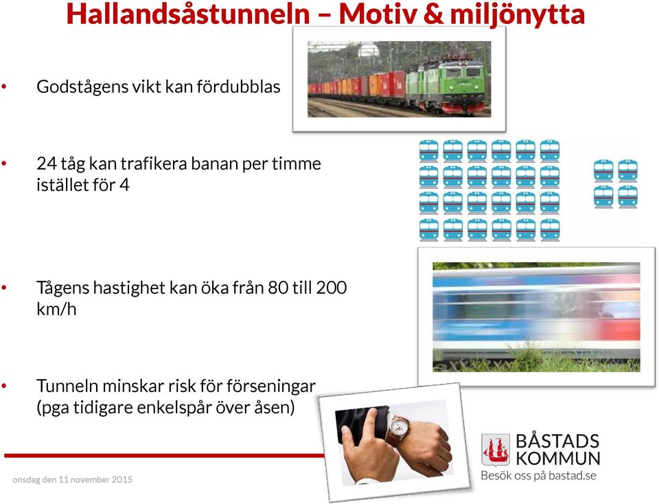 för 4 Tågens hastighet kan öka från 80 till 200 km/h