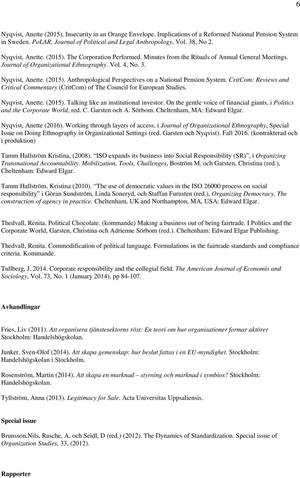CritCom: Reviews and Critical Commentary (CritCom) of The Council for European Studies. Nyqvist, Anette. (2015). Talking like an institutional investor.