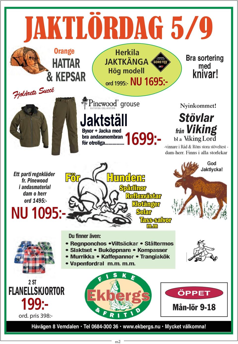 Nu alla storlekar i lager grouse ord 1995:- NU 1695:- Jaktställ Byxor + Jacka med bra andasmembran 1699:- för otroliga.
