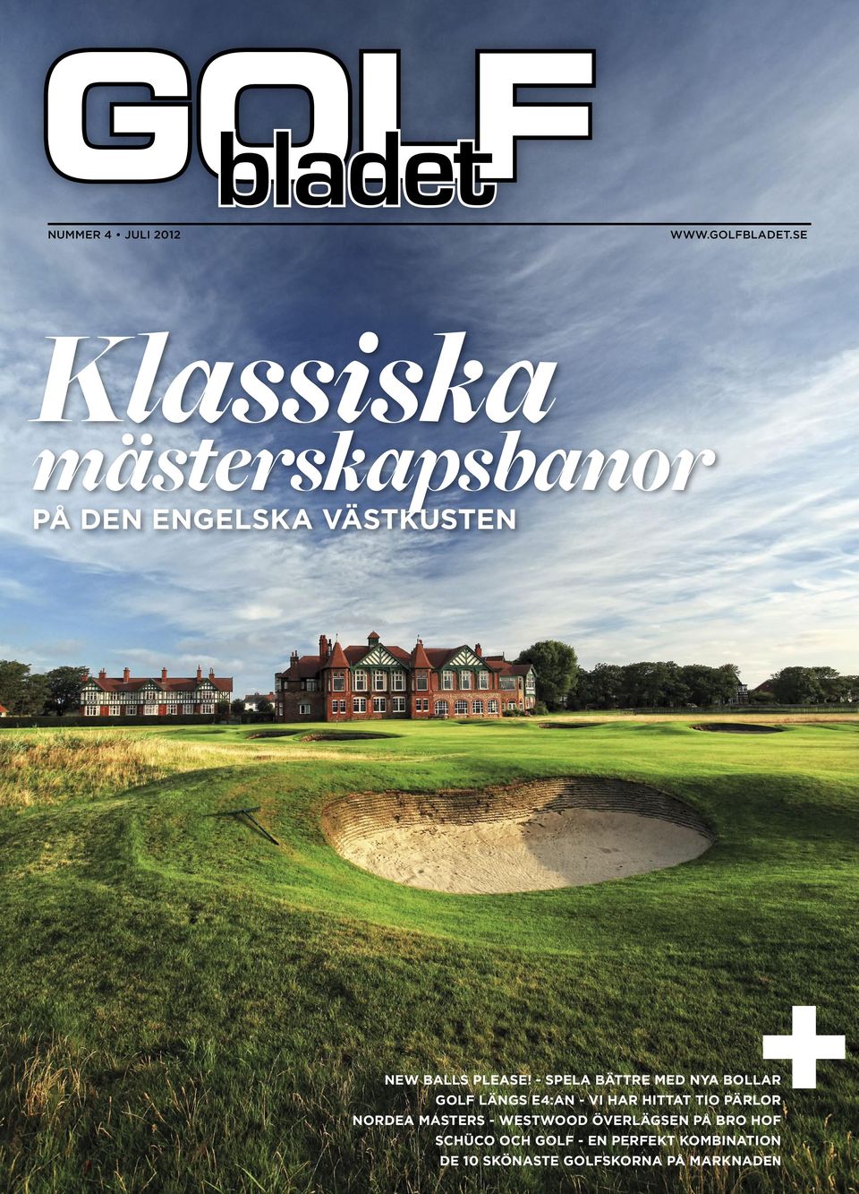 - SPELA BÄTTRE MED NYA BOLLAR GOLF LÄNGS E4:AN - VI HAR HITTAT TIO PÄRLOR NORDEA