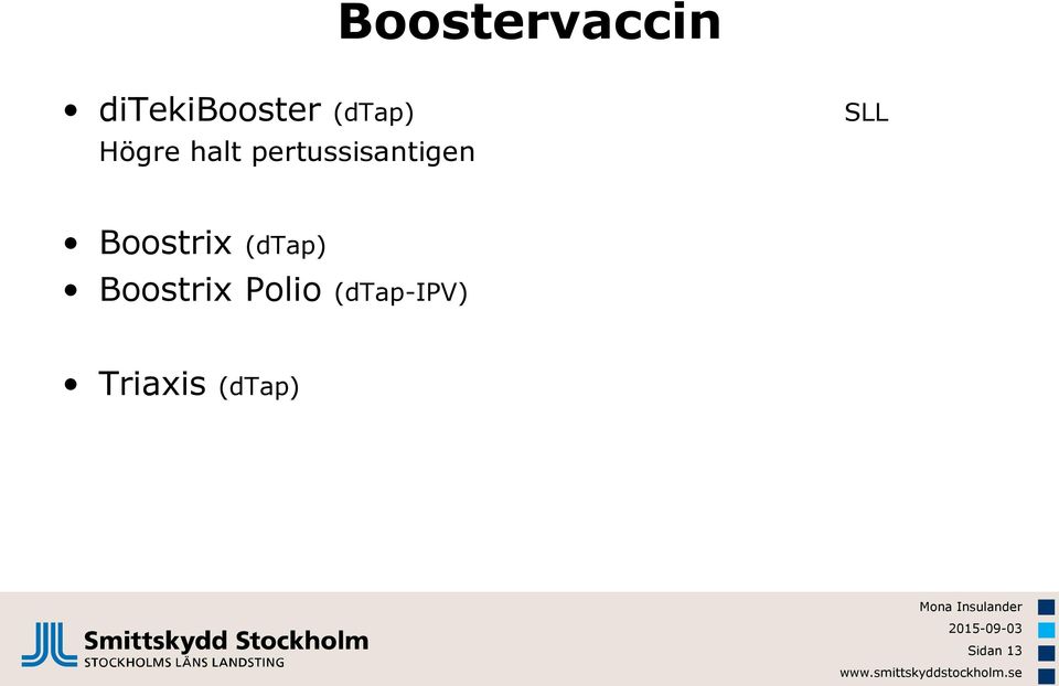 pertussisantigen SLL Boostrix