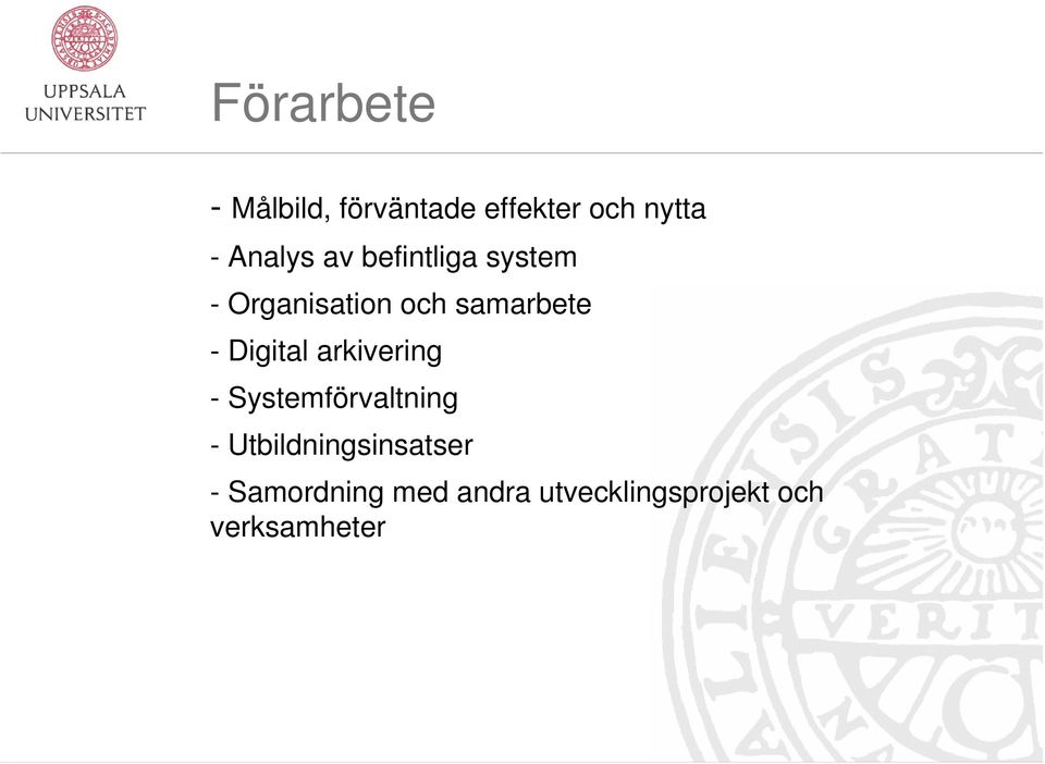 - Digital arkivering - Systemförvaltning -