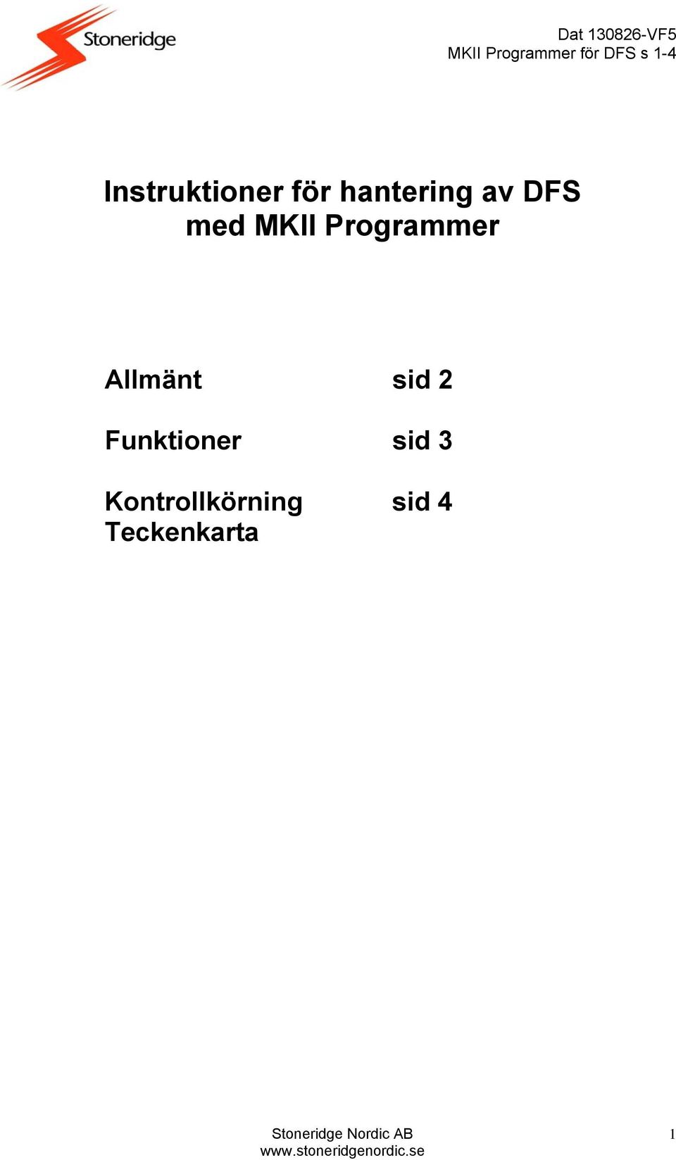 Programmer Allmänt sid 2 Funktioner sid 3