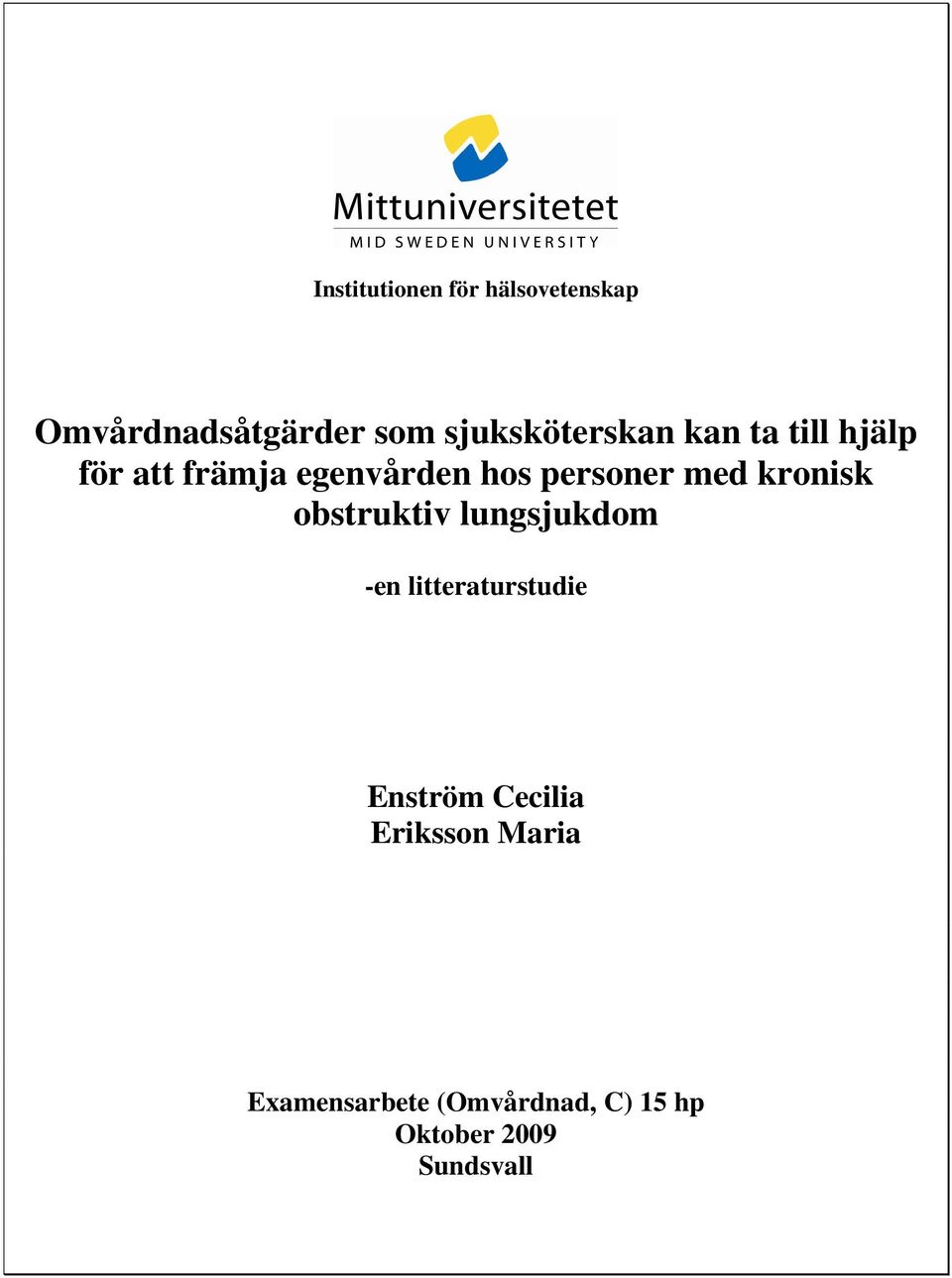 personer med kronisk obstruktiv lungsjukdom -en litteraturstudie