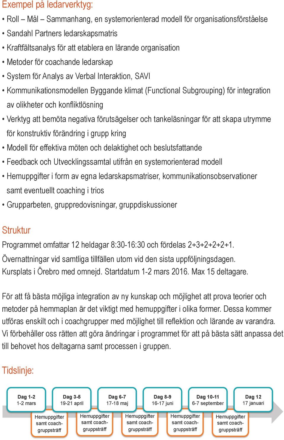 att bemöta negativa förutsägelser och tankeläsningar för att skapa utrymme för konstruktiv förändring i grupp kring Modell för effektiva möten och delaktighet och beslutsfattande Feedback och