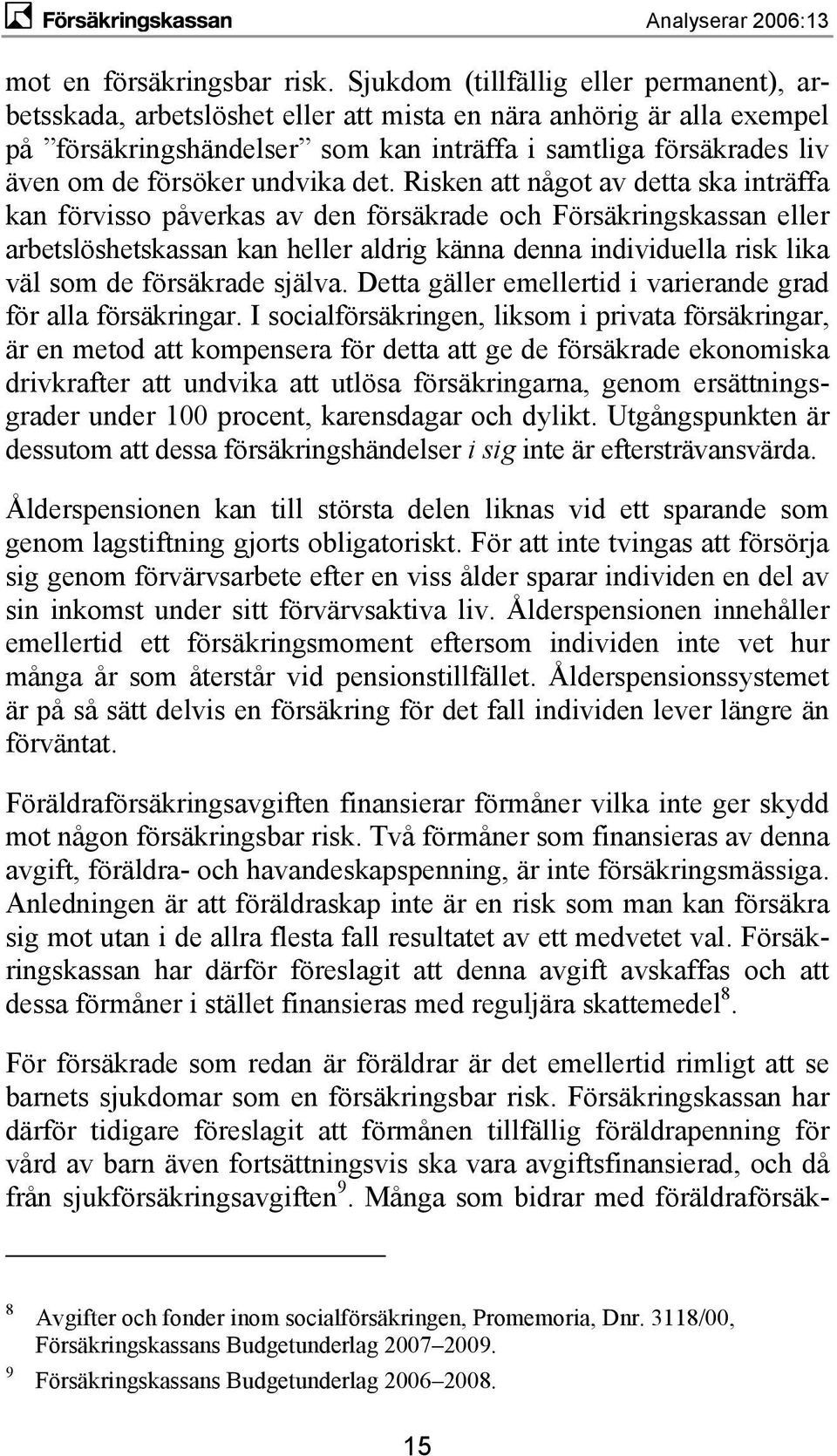 undvika det.