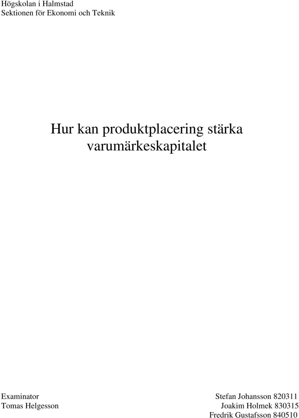 varumärkeskapitalet Examinator Stefan Johansson