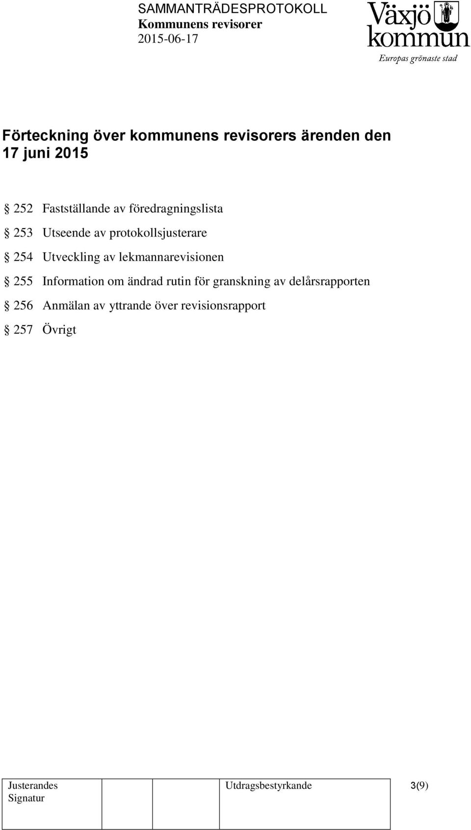 lekmannarevisionen 255 Information om ändrad rutin för granskning av