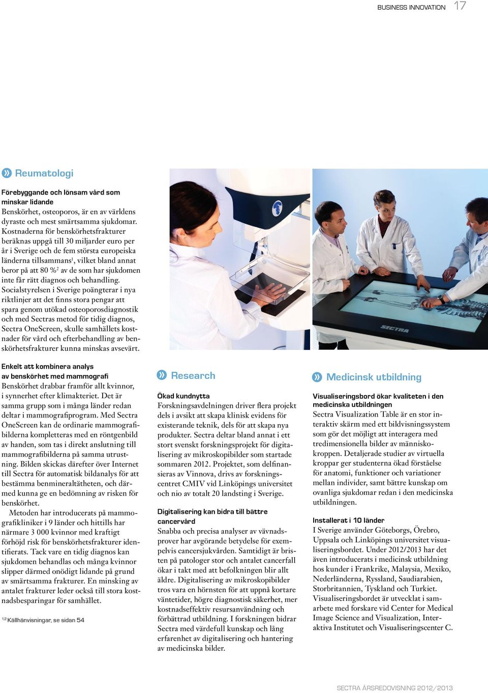 sjukdomen inte får rätt diagnos och behandling.