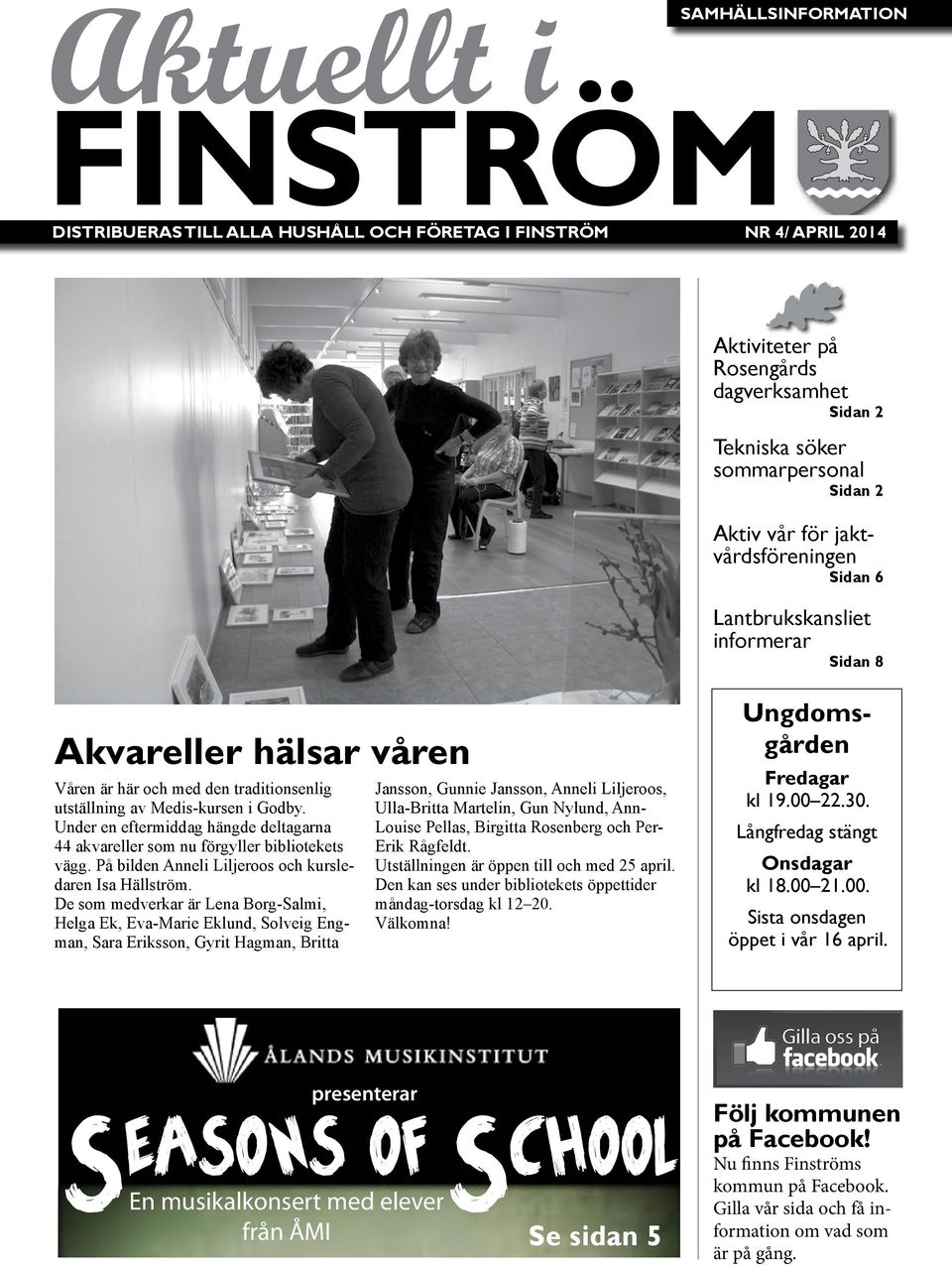 Under en eftermiddag hängde deltagarna 44 akvareller som nu förgyller bibliotekets vägg. På bilden Anneli Liljeroos och kursledaren Isa Hällström.