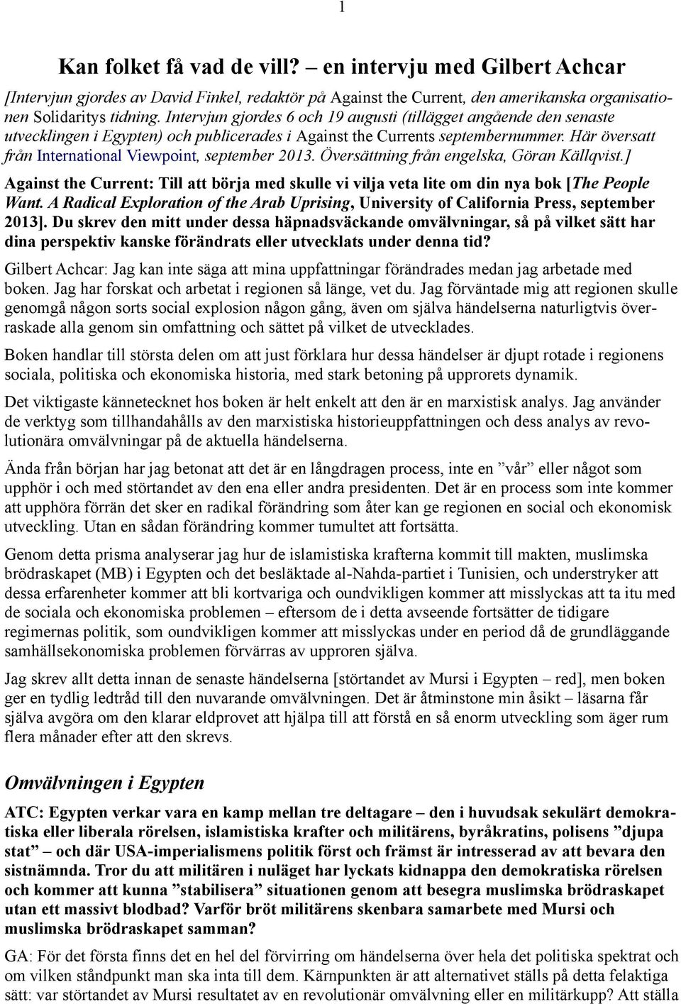 Här översatt från International Viewpoint, september 2013. Översättning från engelska, Göran Källqvist.