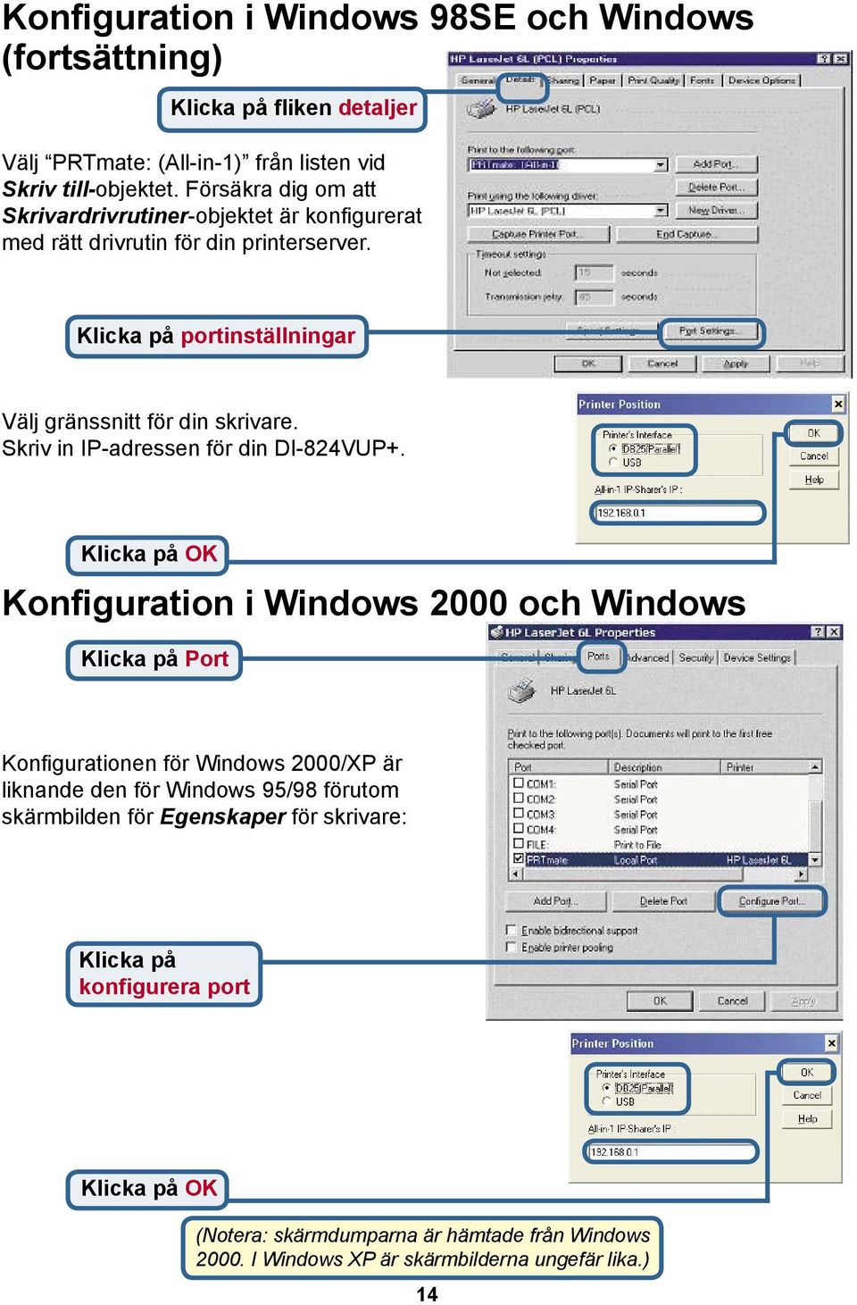 Skriv in IP-adressen för din DI-824VUP+.