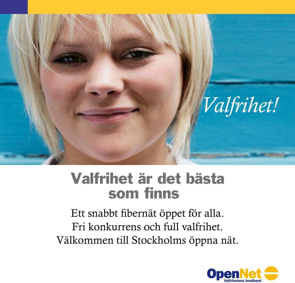 snabbt fibernät öppet för alla.