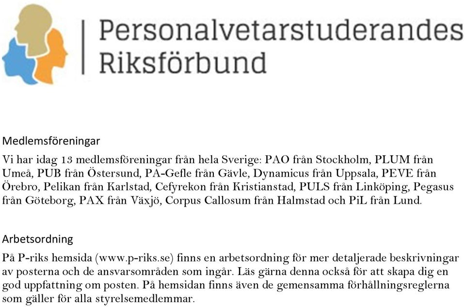 Halmstad och PiL från Lund. Arbetsordning På P-riks hemsida (www.p-riks.
