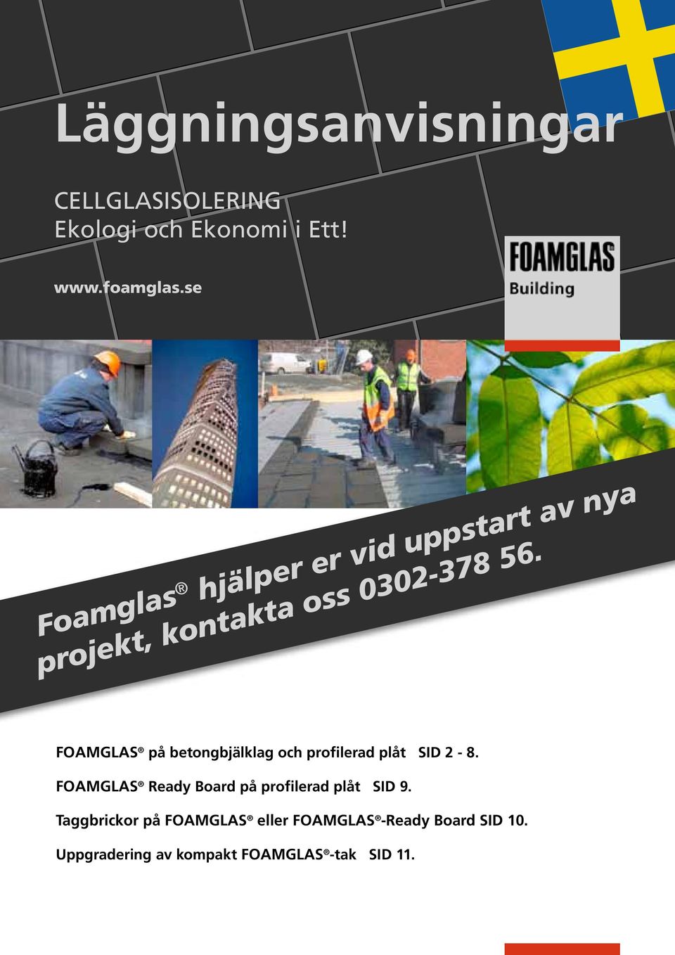 FOAMGLAS på betongbjälklag och profilerad plåt SID - 8.