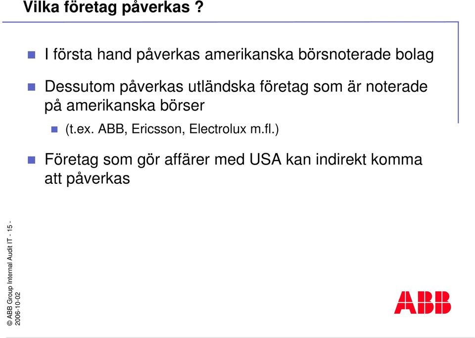 utländska företag som är noterade på amerikanska börser (t.ex.