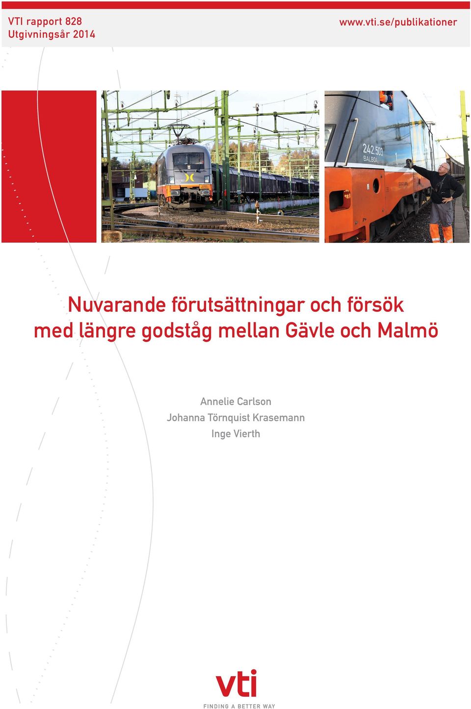 försök med längre godståg mellan Gävle och Malmö