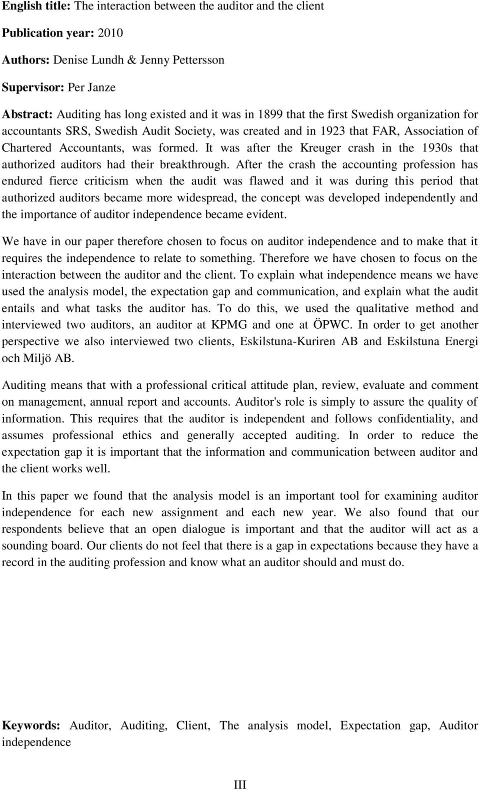 It was after the Kreuger crash in the 1930s that authorized auditors had their breakthrough.