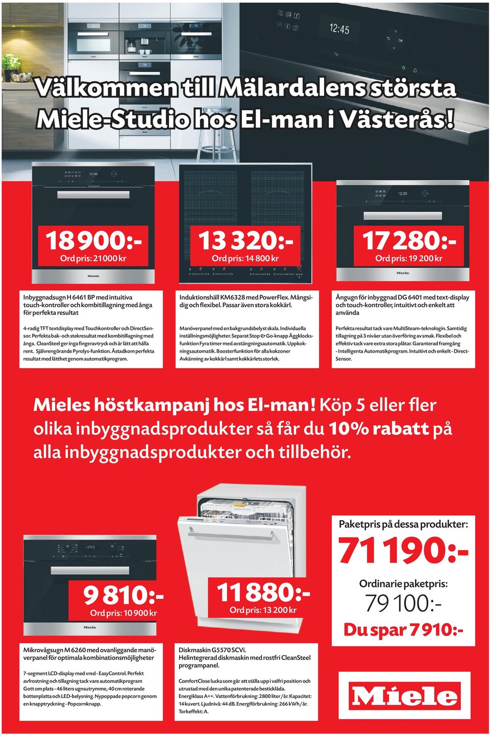 kombitillagning med ånga för perfekta resultat 4-radig TFT textdisplay med Touchkontroller och DirectSensor. Perfekta bak- och stekresultat med kombitillagning med ånga.