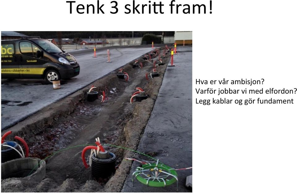 Varför jobbar vi med