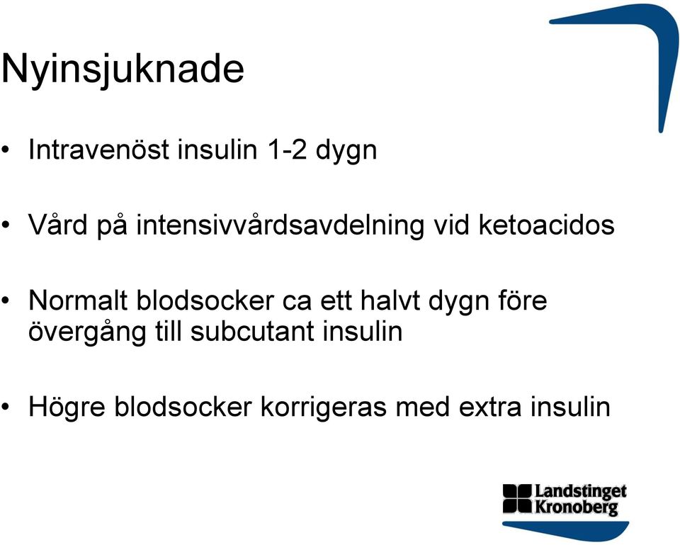 blodsocker ca ett halvt dygn före övergång till