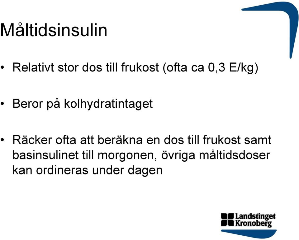 att beräkna en dos till frukost samt basinsulinet