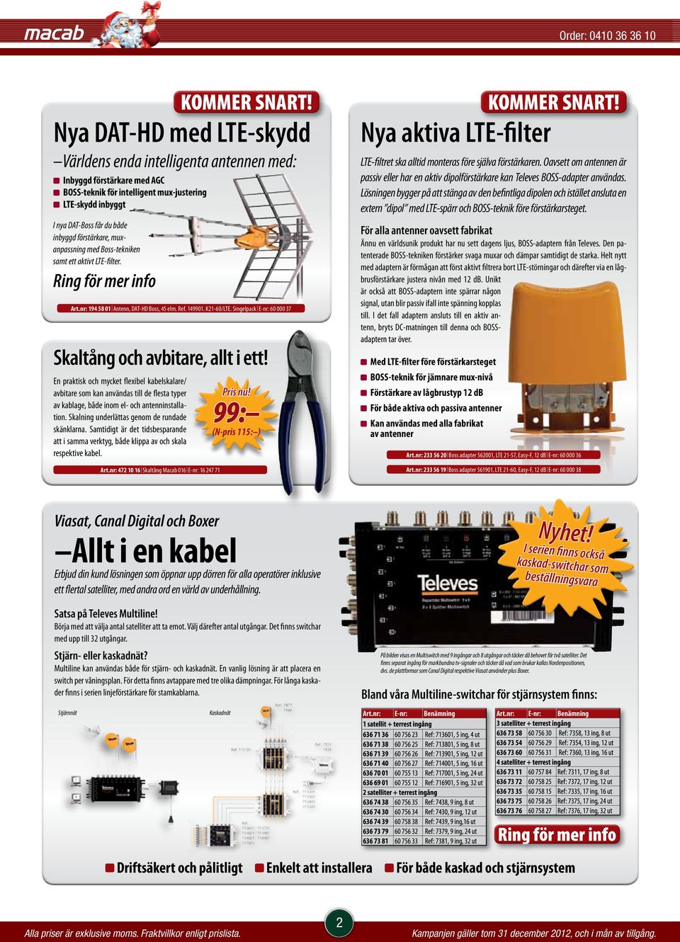 Singelpack E-nr: 60 000 37 Skaltång och avbitare, allt i ett!