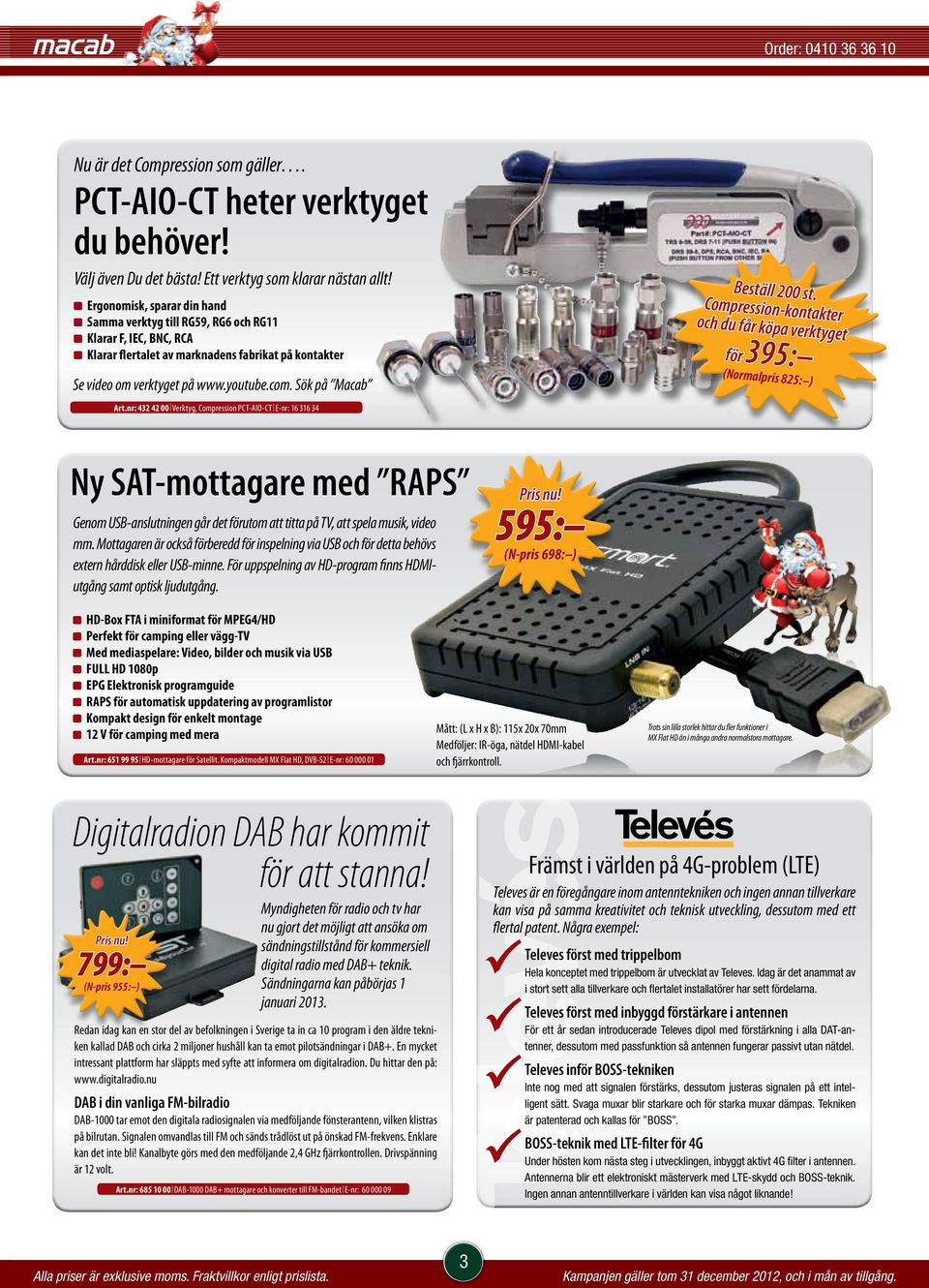 Sök på Macab Art.nr: 432 42 00 Verktyg, Compression PCT-AIO-CT E-nr: 16 316 34 Beställ 200 st.