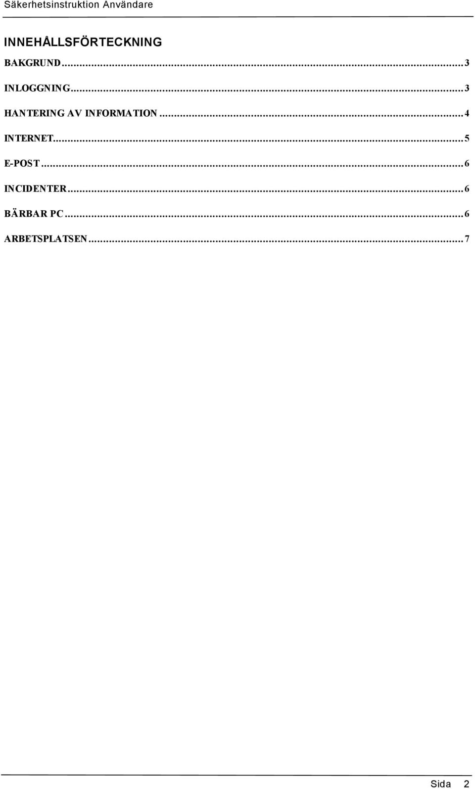 ..3 HANTERING AV INFORMATION.