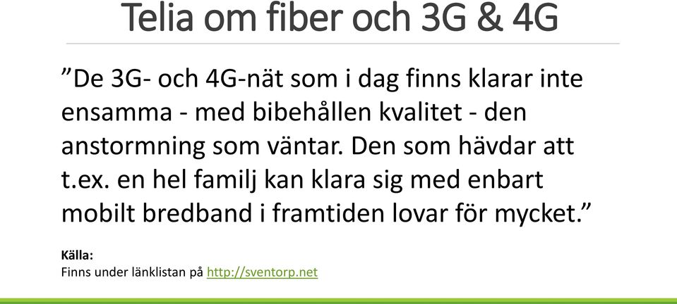 Den som hävdar att t.ex.