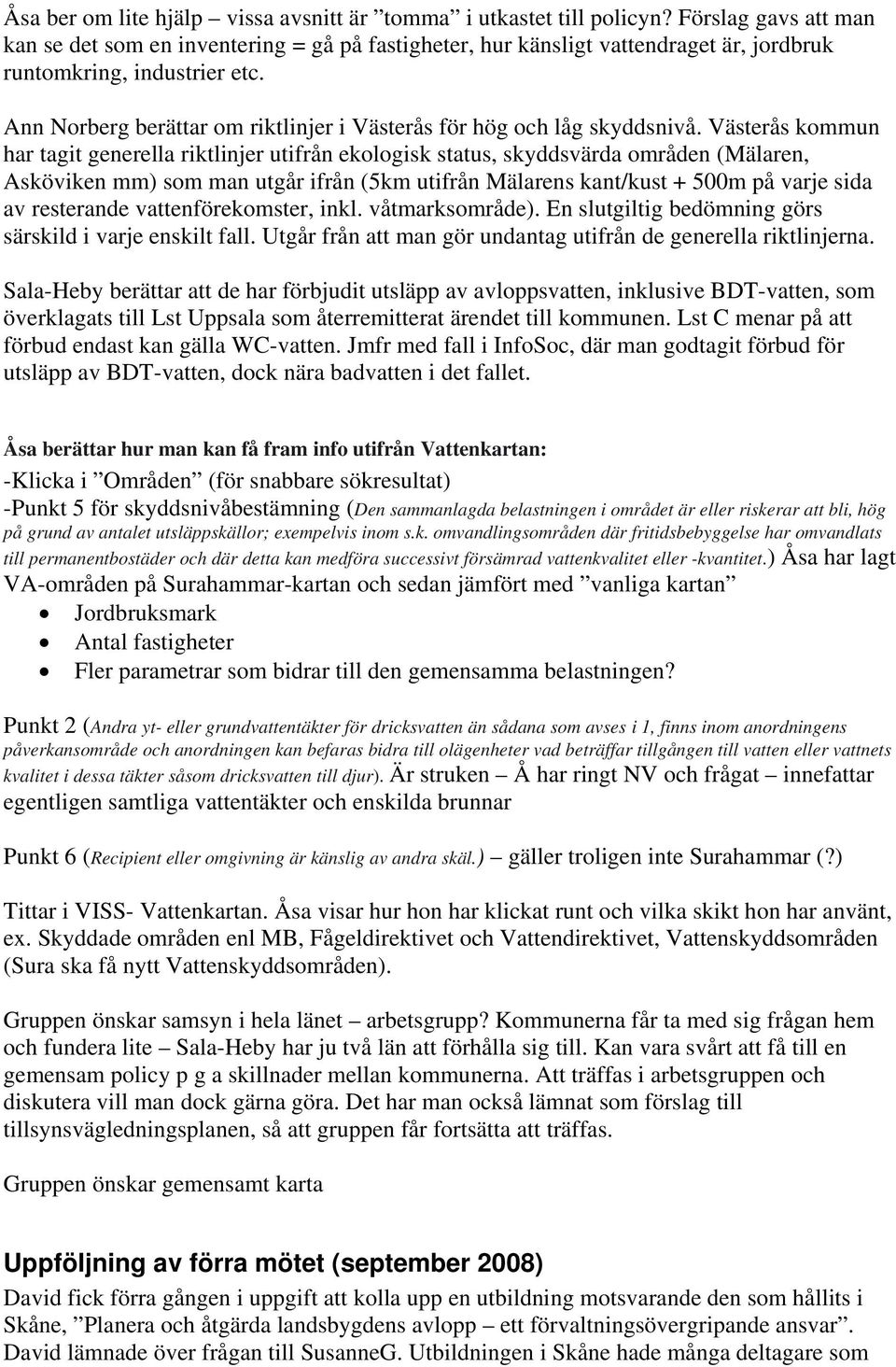 Ann Norberg berättar om riktlinjer i Västerås för hög och låg skyddsnivå.