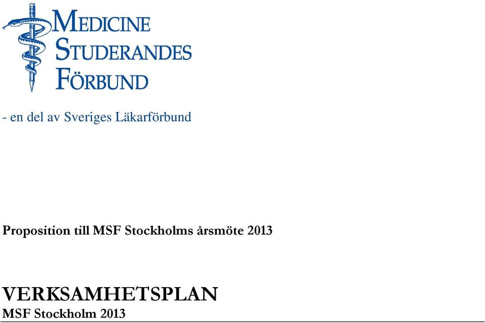 till MSF Stockholms årsmöte