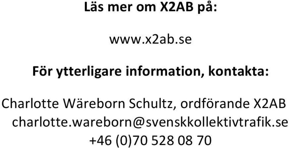 Charlotte Wäreborn Schultz, ordförande X2AB