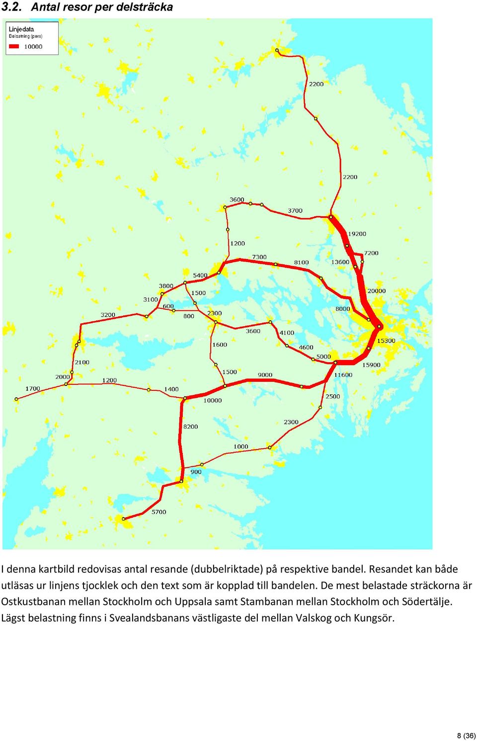 De mest belastade sträckorna är Ostkustbanan mellan Stockholm och Uppsala samt Stambanan mellan