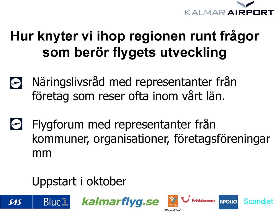 reser ofta inom vårt län.