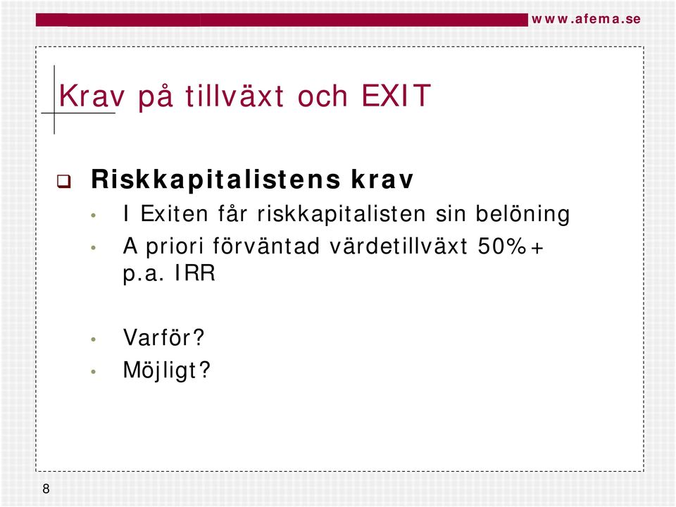 riskkapitalisten sin belöning A priori