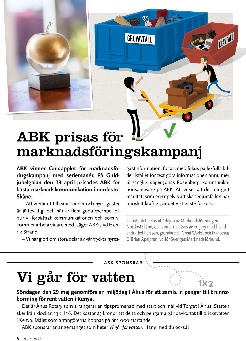 Vi har gjort om stora delar av vår tryckta hyresgästinformation, för att med fokus på lekfulla bilder istället för text göra informationen ännu mer tillgänglig, säger Jonas Rosenberg,