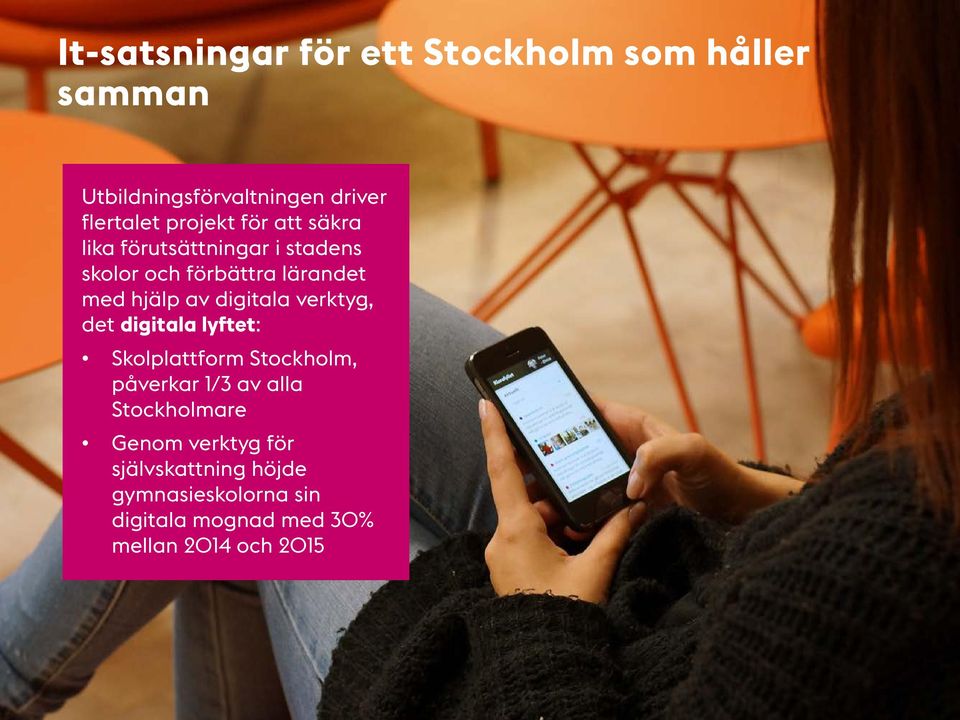 digitala verktyg, det digitala lyftet: Skolplattform Stockholm, påverkar 1/3 av alla Stockholmare