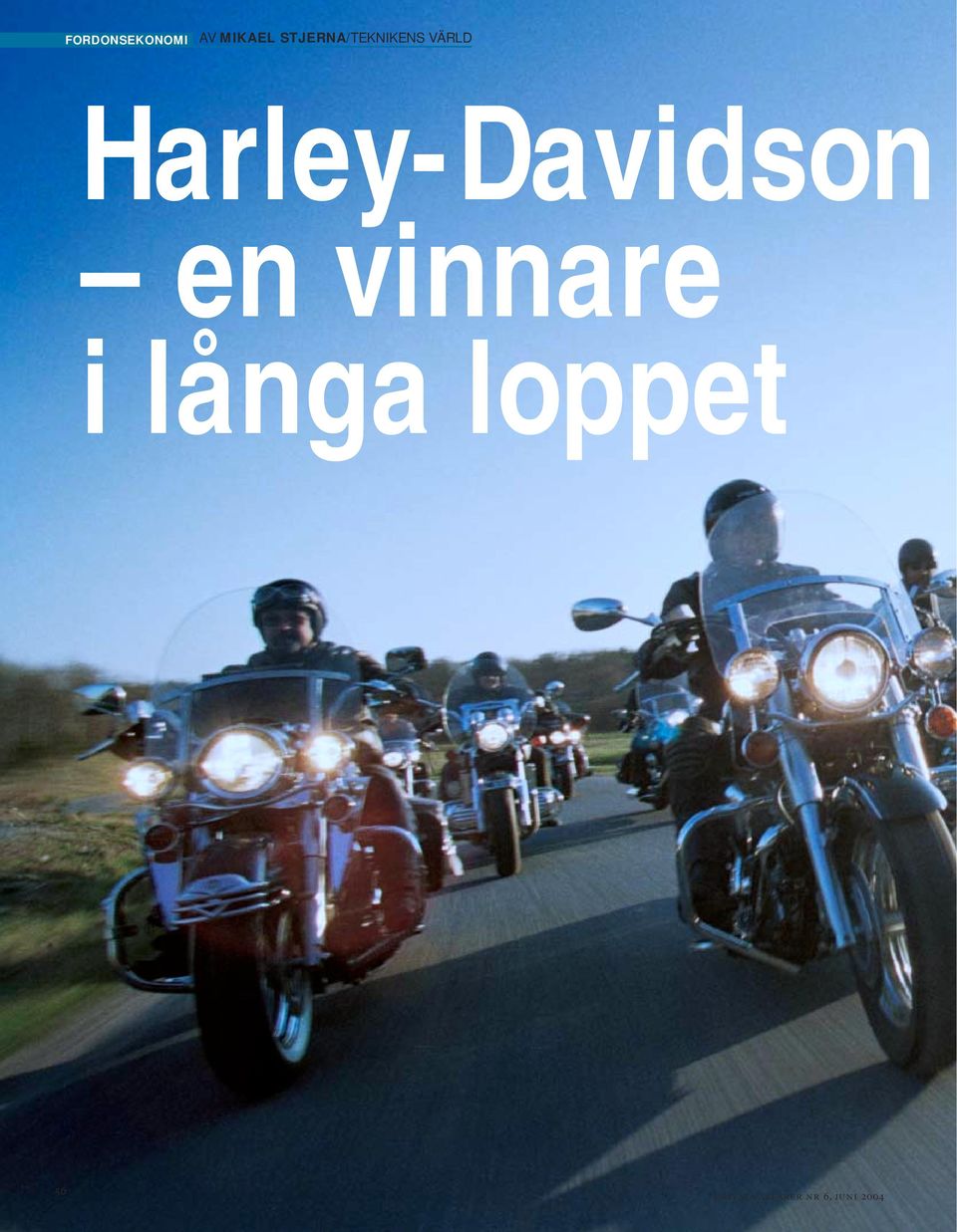 Harley-Davidson en vinnare i