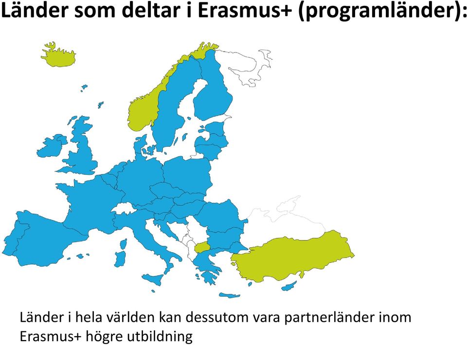 världen kan dessutom vara