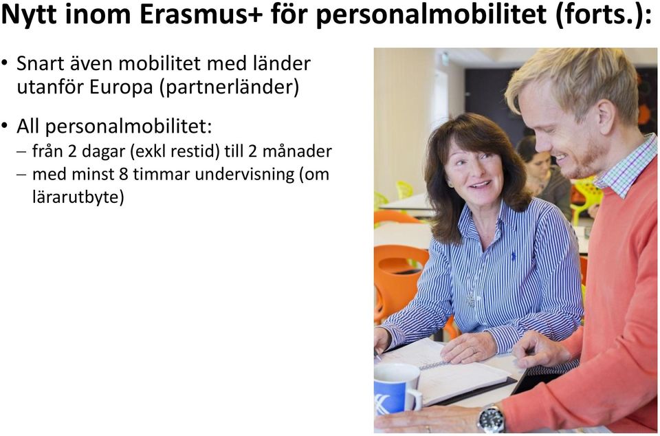 (partnerländer) All personalmobilitet: från 2 dagar