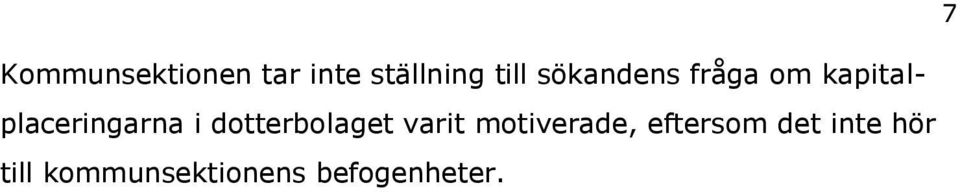 dotterbolaget varit motiverade, eftersom