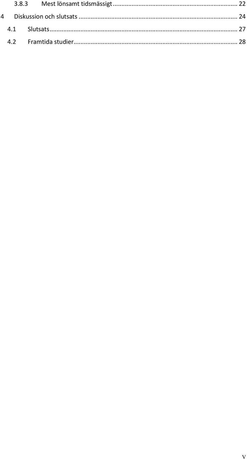 .. 22 4 Diskussion och
