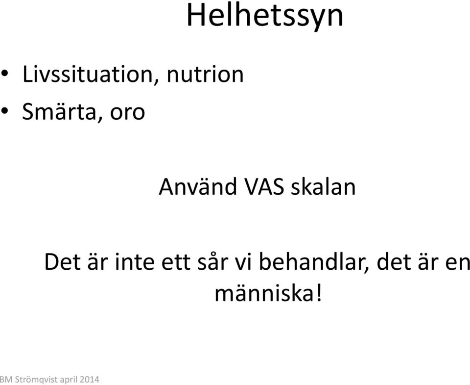 VAS skalan Det är inte ett