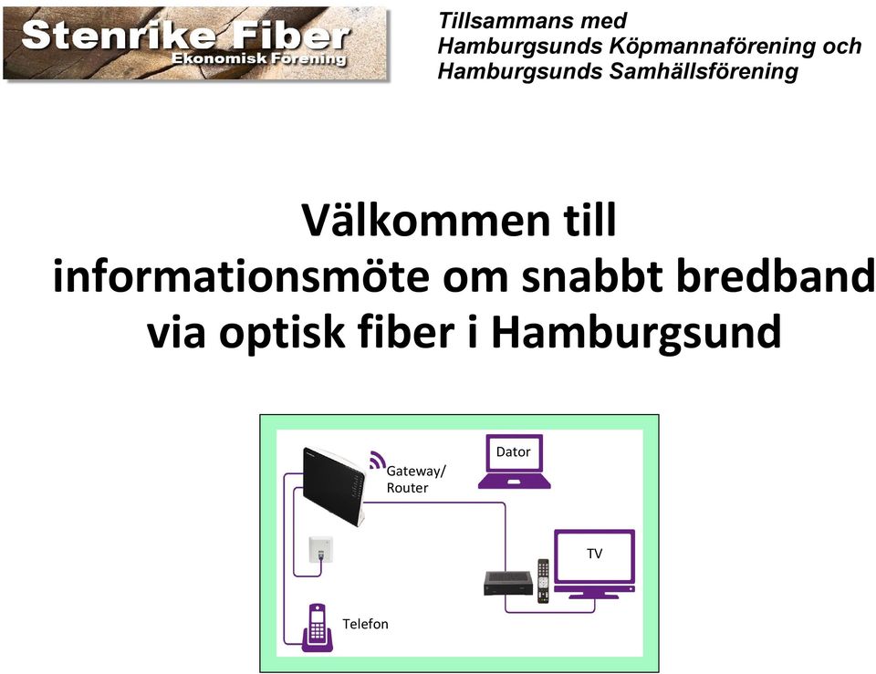 informationsmöte om snabbt bredband via optisk