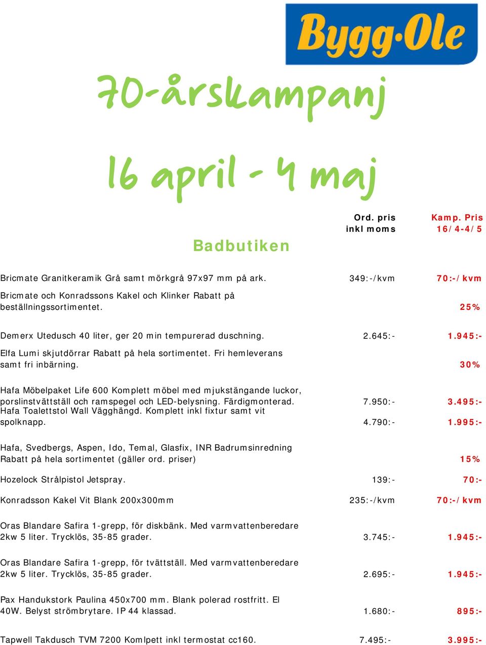 945:- Elfa Lumi skjutdörrar Rabatt på hela sortimentet. Fri hemleverans samt fri inbärning.