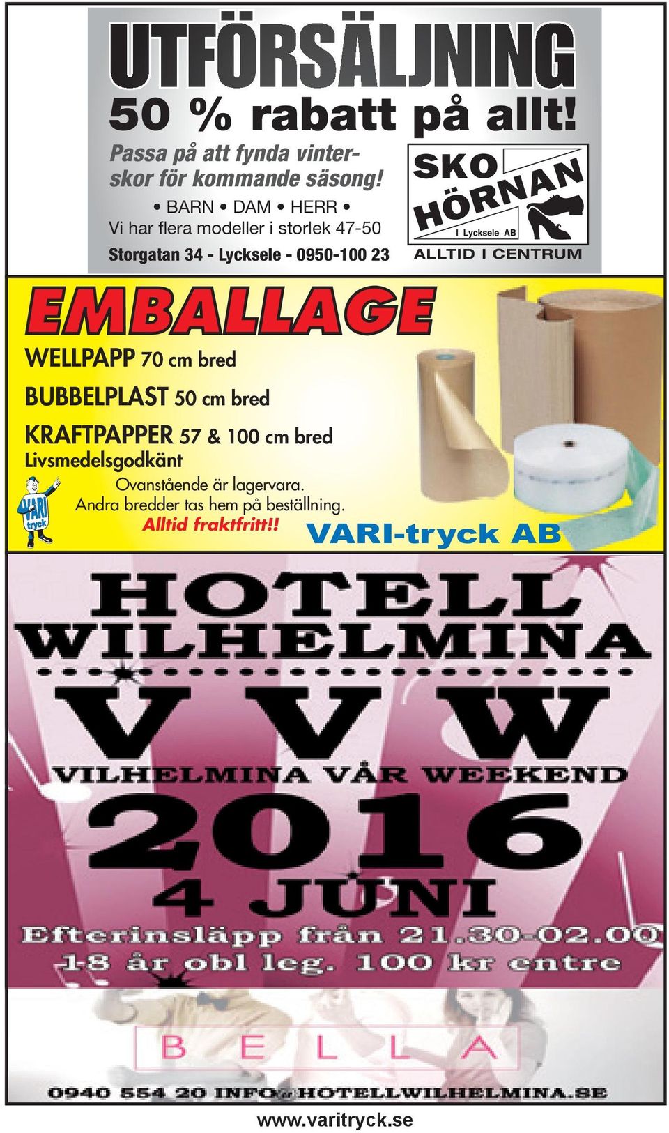 EMBALLAGE WELLPAPP 70 cm bred BUBBELPLAST 50 cm bred KRAFTPAPPER 57 & 100 cm bred
